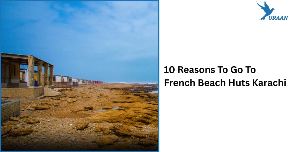 French Beach Huts Karachi