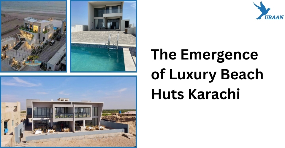 luxury beach huts Karachi